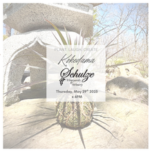 5/29/25 @ 6PM Plant & Sip at Schulze Winery